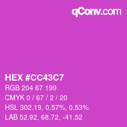 Color code: HEX #CC43C7 | qconv.com