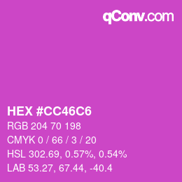 カラーコード: HEX #CC46C6 | qconv.com