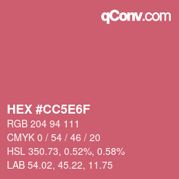 カラーコード: HEX #CC5E6F | qconv.com