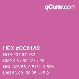 カラーコード: HEX #CC61A2 | qconv.com
