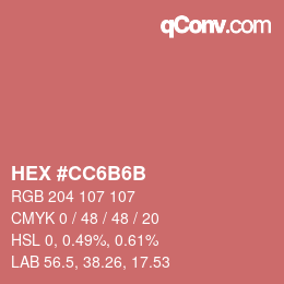 カラーコード: HEX #CC6B6B | qconv.com