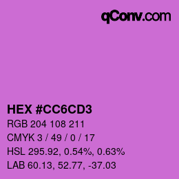 Color code: HEX #CC6CD3 | qconv.com