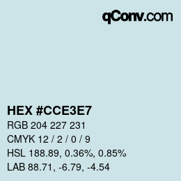 Color code: HEX #CCE3E7 | qconv.com