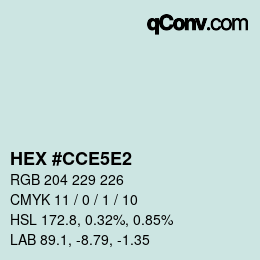 Color code: HEX #CCE5E2 | qconv.com