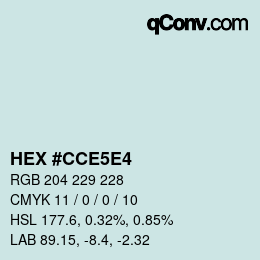 Farbcode: HEX #CCE5E4 | qconv.com