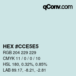 Farbcode: HEX #CCE5E5 | qconv.com