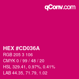カラーコード: HEX #CD036A | qconv.com