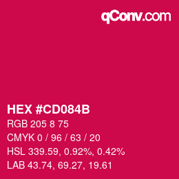 Color code: HEX #CD084B | qconv.com