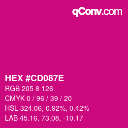 Color code: HEX #CD087E | qconv.com