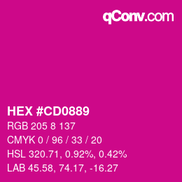 Color code: HEX #CD0889 | qconv.com