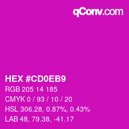 Color code: HEX #CD0EB9 | qconv.com