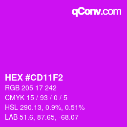 Color code: HEX #CD11F2 | qconv.com