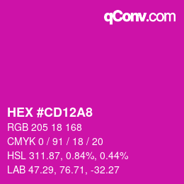 カラーコード: HEX #CD12A8 | qconv.com