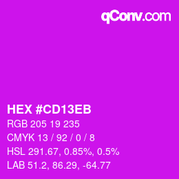 カラーコード: HEX #CD13EB | qconv.com
