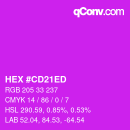 Color code: HEX #CD21ED | qconv.com