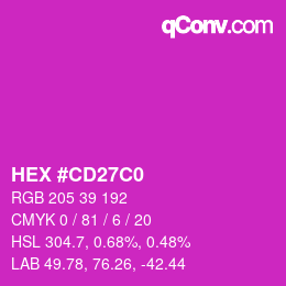 カラーコード: HEX #CD27C0 | qconv.com