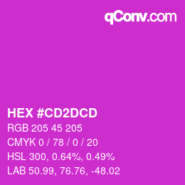 カラーコード: HEX #CD2DCD | qconv.com