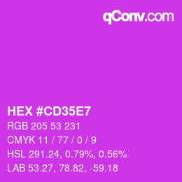 Color code: HEX #CD35E7 | qconv.com