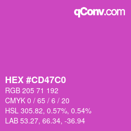 カラーコード: HEX #CD47C0 | qconv.com