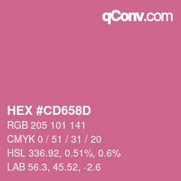 Color code: HEX #CD658D | qconv.com