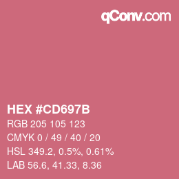 カラーコード: HEX #CD697B | qconv.com