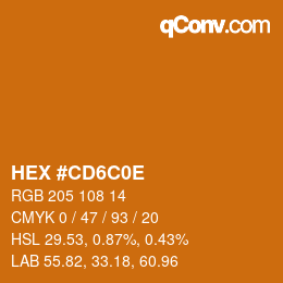 Farbcode: HEX #CD6C0E | qconv.com