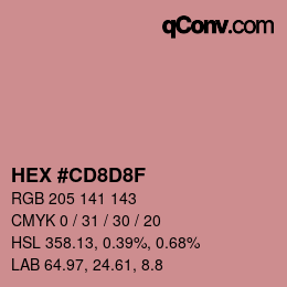 カラーコード: HEX #CD8D8F | qconv.com