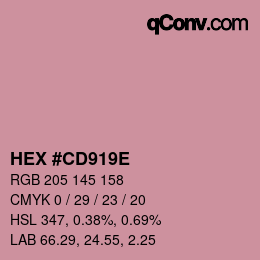 カラーコード: HEX #CD919E | qconv.com