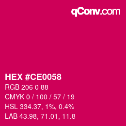 Color code: HEX #CE0058 | qconv.com