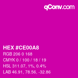 Color code: HEX #CE00A8 | qconv.com