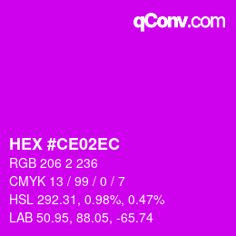 Color code: HEX #CE02EC | qconv.com