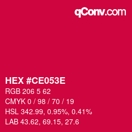 Color code: HEX #CE053E | qconv.com