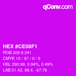 カラーコード: HEX #CE08F1 | qconv.com