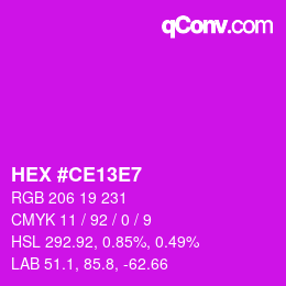 颜色代码: HEX #CE13E7 | qconv.com