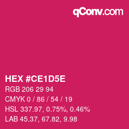 颜色代码: HEX #CE1D5E | qconv.com