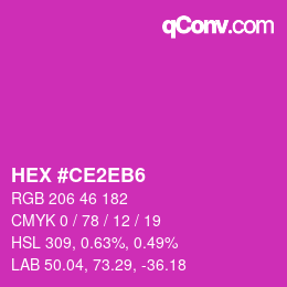 Color code: HEX #CE2EB6 | qconv.com