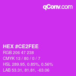 Color code: HEX #CE2FEE | qconv.com