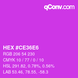 カラーコード: HEX #CE36E6 | qconv.com