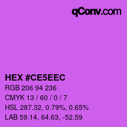 Farbcode: HEX #CE5EEC | qconv.com