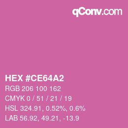 カラーコード: HEX #CE64A2 | qconv.com