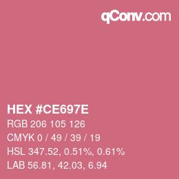 Color code: HEX #CE697E | qconv.com