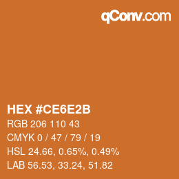 カラーコード: HEX #CE6E2B | qconv.com