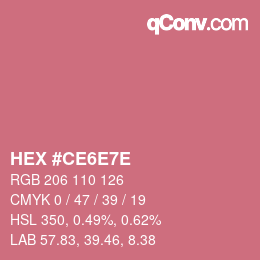 Color code: HEX #CE6E7E | qconv.com