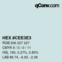 Color code: HEX #CEE3E3 | qconv.com