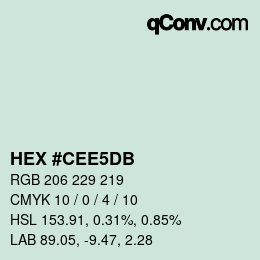 颜色代码: HEX #CEE5DB | qconv.com