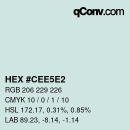 Color code: HEX #CEE5E2 | qconv.com