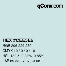 Color code: HEX #CEE5E6 | qconv.com