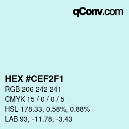 颜色代码: HEX #CEF2F1 | qconv.com