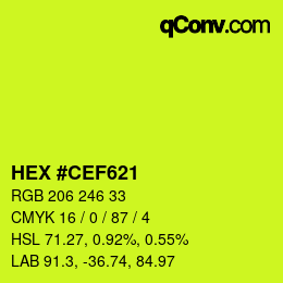 カラーコード: HEX #CEF621 | qconv.com