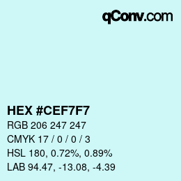 Color code: HEX #CEF7F7 | qconv.com